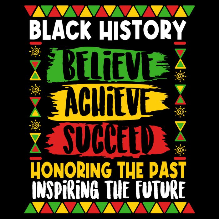 Black History Believe Achieve Succeed Honoring The Past Inspiring The Future Toddler T-Shirt