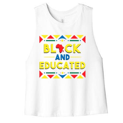 Black History Cool Gift Black And Educated African Colors Gift Women's Racerback Cropped Tank