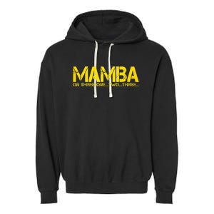 Basketball Hoop Champion M.A.M.B.A On Three Motivation Garment-Dyed Fleece Hoodie