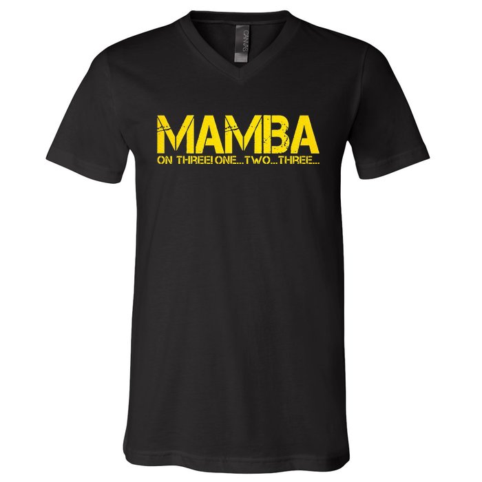 Basketball Hoop Champion M.A.M.B.A On Three Motivation V-Neck T-Shirt