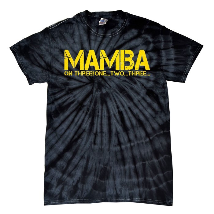 Basketball Hoop Champion M.A.M.B.A On Three Motivation Tie-Dye T-Shirt