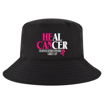 Breast He Can Heal Cancer For God Nothing Is Impossible Cool Comfort Performance Bucket Hat