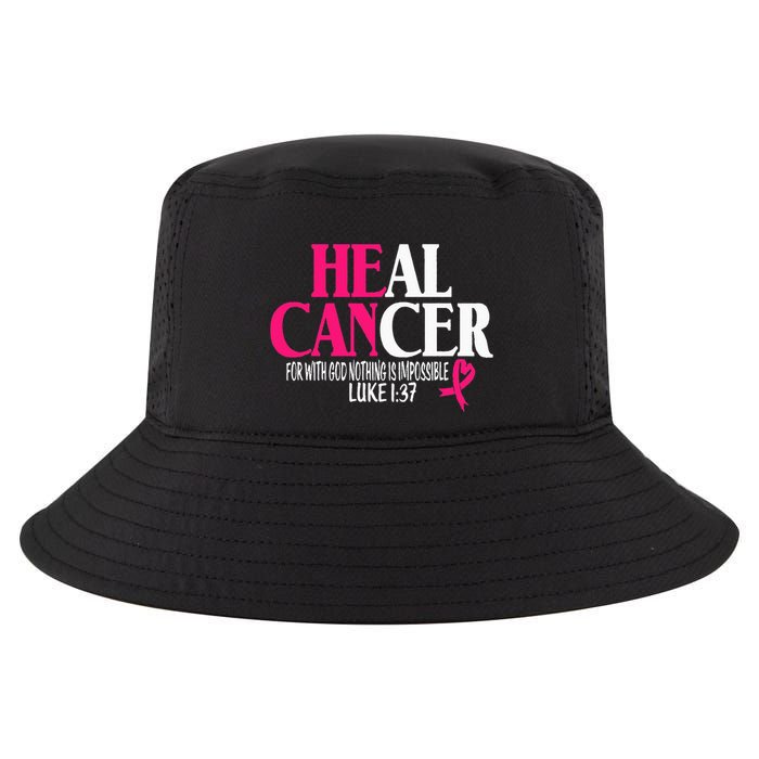 Breast He Can Heal Cancer For God Nothing Is Impossible Cool Comfort Performance Bucket Hat