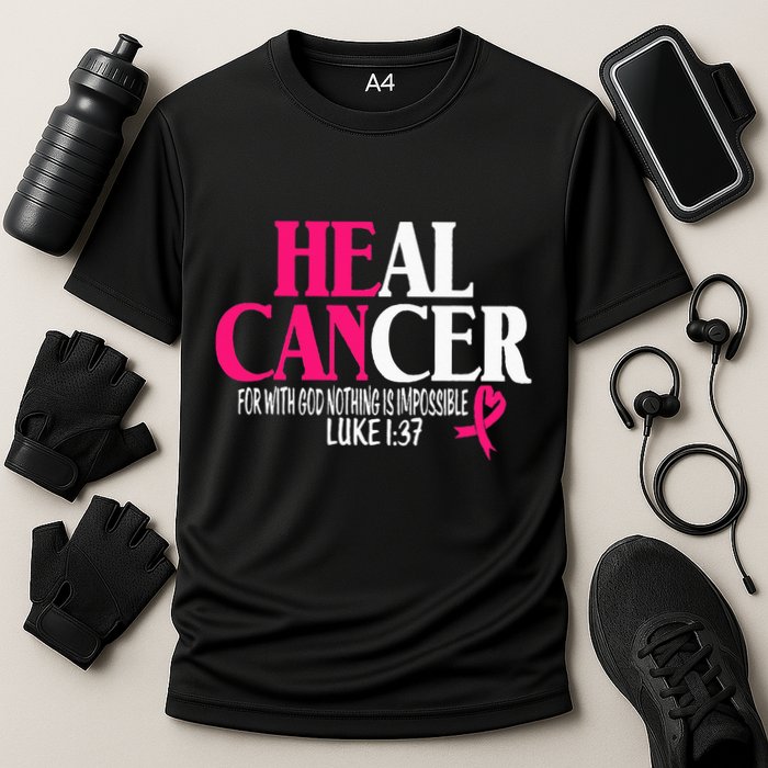 Breast He Can Heal Cancer For God Nothing Is Impossible Cooling Performance Crew T-Shirt