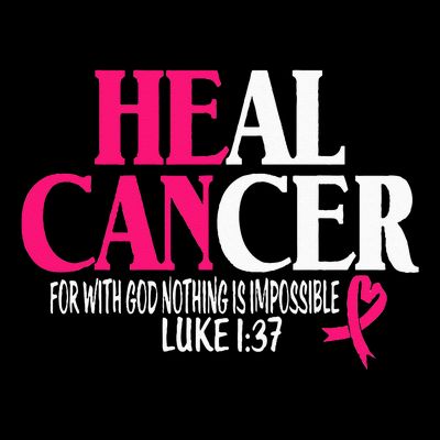 Breast He Can Heal Cancer For God Nothing Is Impossible T-Shirt