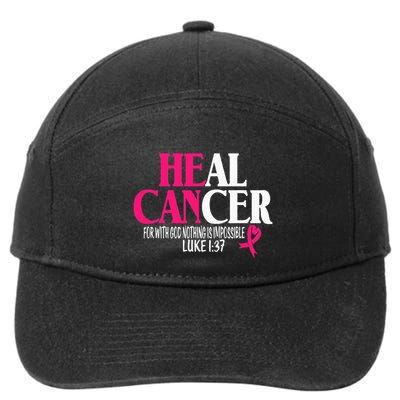 Breast He Can Heal Cancer For God Nothing Is Impossible 7-Panel Snapback Hat