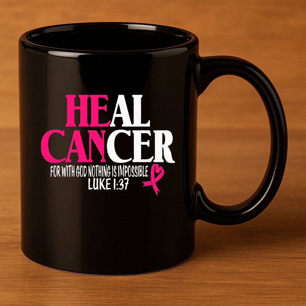 Breast He Can Heal Cancer For God Nothing Is Impossible 11oz C Handle Ceramic Mug