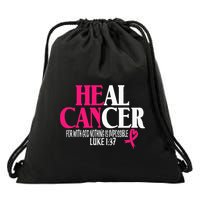 Breast He Can Heal Cancer For God Nothing Is Impossible Drawstring Bag