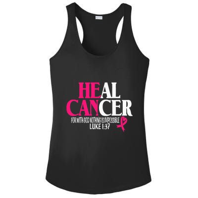 Breast He Can Heal Cancer For God Nothing Is Impossible Ladies PosiCharge Competitor Racerback Tank