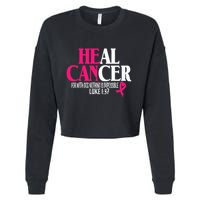 Breast He Can Heal Cancer For God Nothing Is Impossible Cropped Pullover Crew