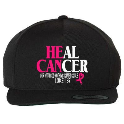 Breast He Can Heal Cancer For God Nothing Is Impossible Wool Snapback Cap