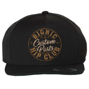 Bionic Hip Club Custom Parts Funny Hip Surgery Replacet Gift Wool Snapback Cap