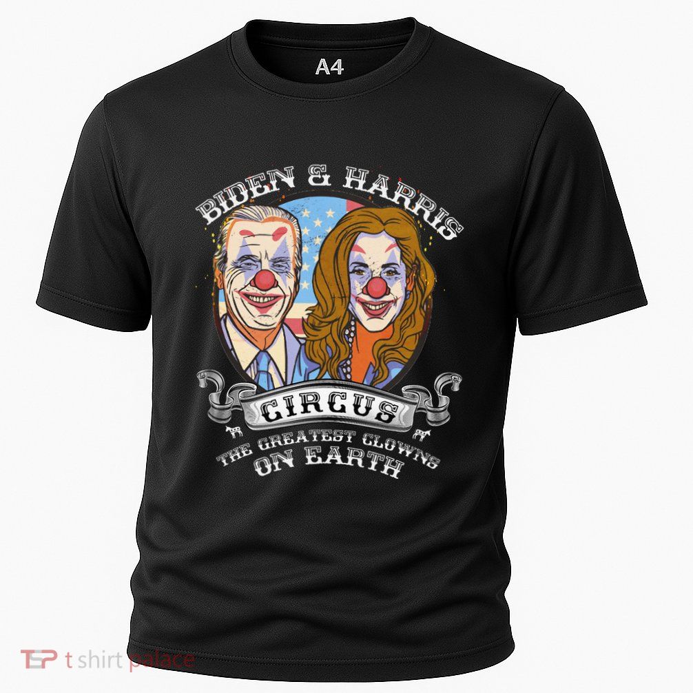 Biden Harris Circus Greatest Clowns on Earth Anti Biden Performance Shirt