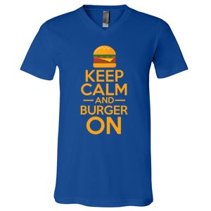 Burger Hamburger Cheeseburger Keep Calm And Burger On Great Gift V-Neck T-Shirt