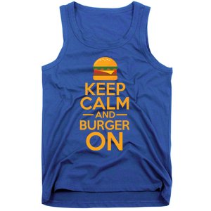 Burger Hamburger Cheeseburger Keep Calm And Burger On Great Gift Tank Top