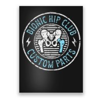 Bionic Hip Club Hip Surgery Recovery Hip Replacement Surgery Poster