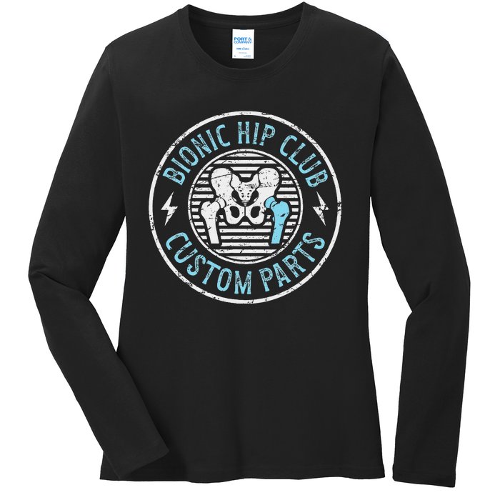 Bionic Hip Club Hip Surgery Recovery Hip Replacement Surgery Ladies Long Sleeve Shirt