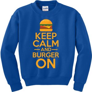 Burger Hamburger Cheeseburger Keep Calm And Burger On Gift Kids Sweatshirt