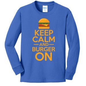 Burger Hamburger Cheeseburger Keep Calm And Burger On Gift Kids Long Sleeve Shirt