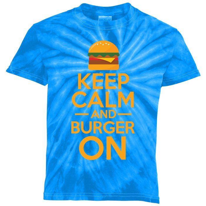 Burger Hamburger Cheeseburger Keep Calm And Burger On Gift Kids Tie-Dye T-Shirt