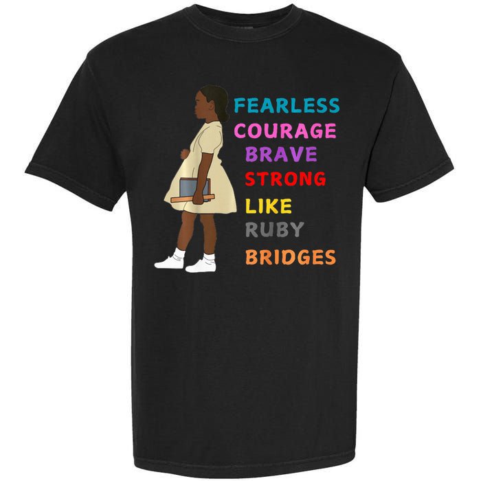 Black History Civil Rights Ruby Bridges Brave Garment-Dyed Heavyweight T-Shirt