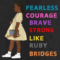 Black History Civil Rights Ruby Bridges Brave Garment-Dyed Heavyweight T-Shirt