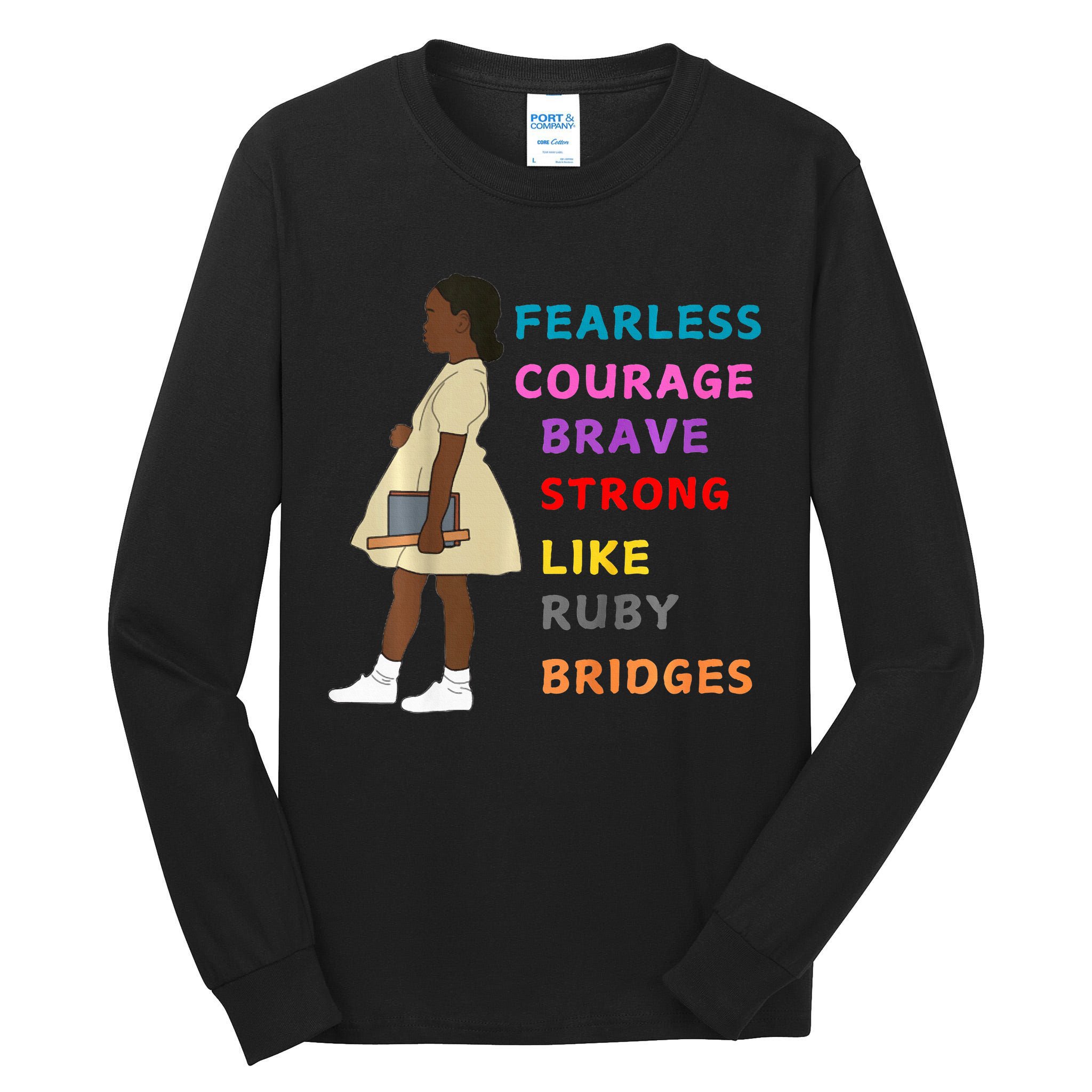 Black History Civil Rights Ruby Bridges Brave Tall Long Sleeve T-Shirt