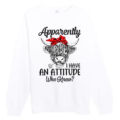 Bleached Highland Cow Apparently I Have An Attitude Who Knew Premium Crewneck Sweatshirt