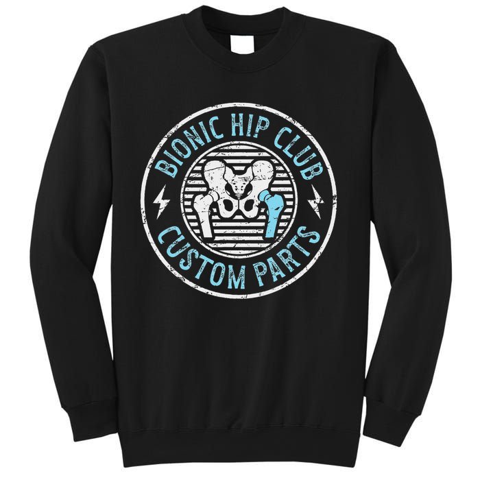 Bionic Hip Club Hip Surgery Recovery Hip Replacement Surgery Sweatshirt