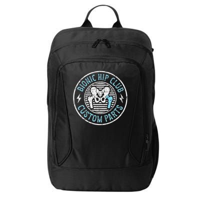 Bionic Hip Club Hip Surgery Recovery Hip Replacement Surgery City Backpack