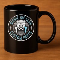 Bionic Hip Club Hip Surgery Recovery Hip Replacement Surgery 11oz C Handle Ceramic Mug