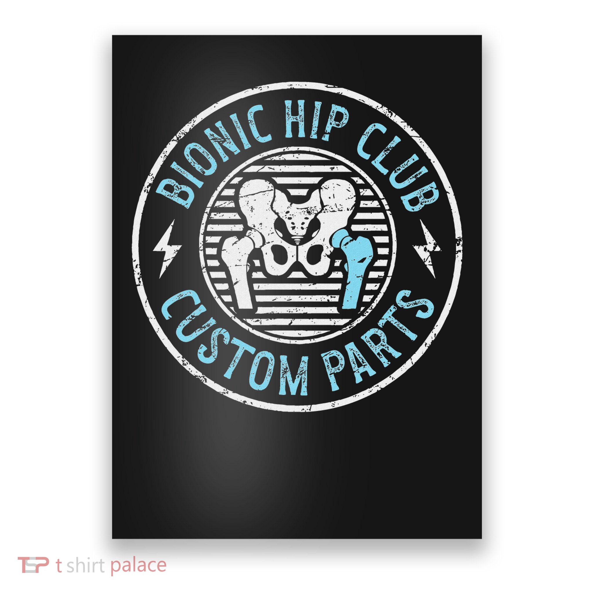 Bionic Hip Club Hip Surgery Recovery Hip Replacement Surgery Poster