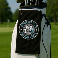 Bionic Hip Club Hip Surgery Recovery Hip Replacement Surgery Golf Towel