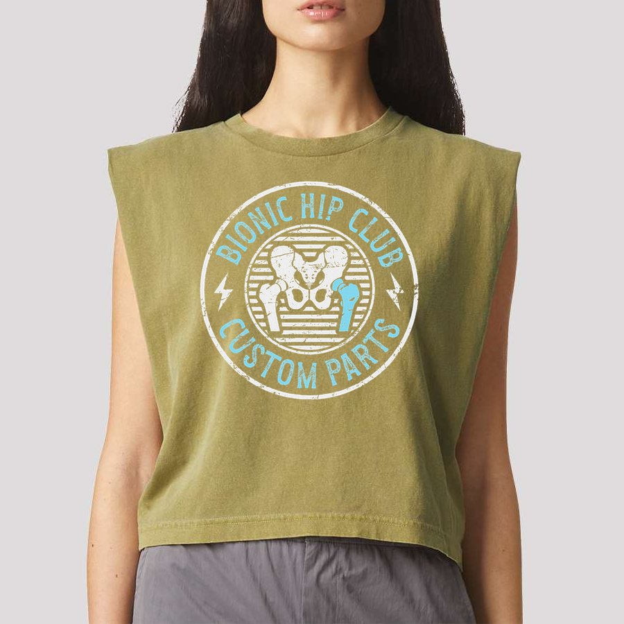 Bionic Hip Club Hip Surgery Recovery Hip Replacement Surgery Garment-Dyed Women's Muscle Tee