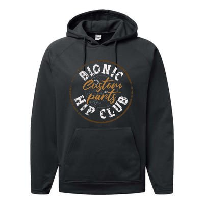 Bionic Hip Club Hip Replacement Surgery Funny Recovery Performance Fleece Hoodie