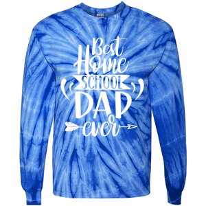 Best Homeschool Dad Ever Homeschooling Daddy Father Gift Tie-Dye Long Sleeve Shirt