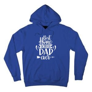 Best Homeschool Dad Ever Homeschooling Daddy Father Gift Tall Hoodie