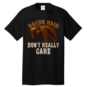 Bacon Hair DonT Really Care For Boy Video Gamers Tall T-Shirt