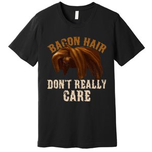 Bacon Hair DonT Really Care For Boy Video Gamers Premium T-Shirt