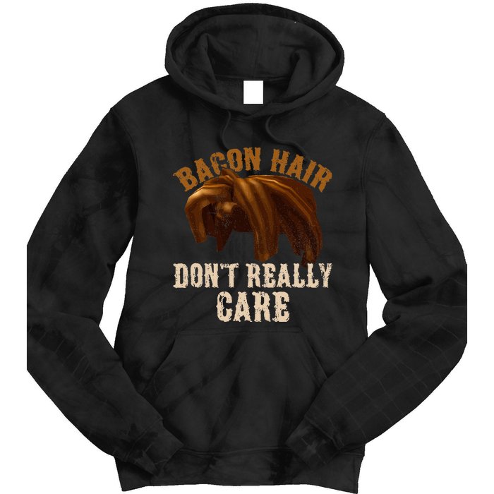 Bacon Hair DonT Really Care For Boy Video Gamers Tie Dye Hoodie