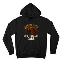 Bacon Hair DonT Really Care For Boy Video Gamers Tall Hoodie