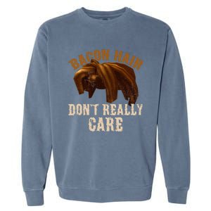 Bacon Hair DonT Really Care For Boy Video Gamers Garment-Dyed Sweatshirt