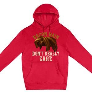 Bacon Hair DonT Really Care For Boy Video Gamers Premium Pullover Hoodie