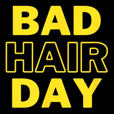 Bad Hair Day T-Shirt