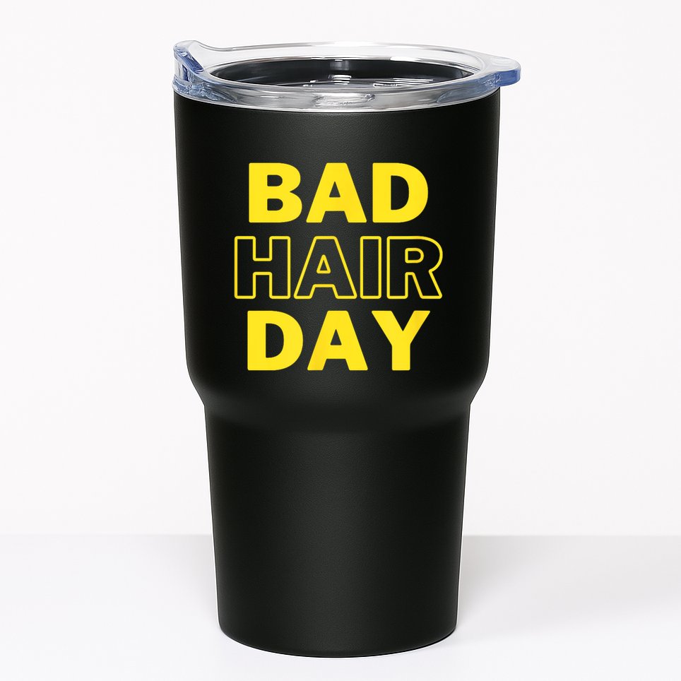 Bad Hair Day Tumbler