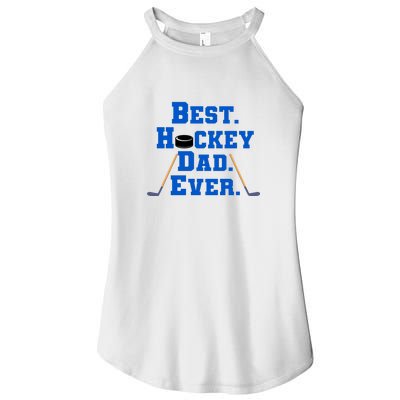 Best Hockey Dad Ever Father's Day Gift Women’s Perfect Tri Rocker Tank