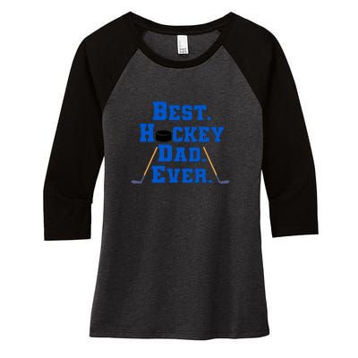 Best Hockey Dad Ever Father's Day Gift Women's Tri-Blend 3/4-Sleeve Raglan Shirt