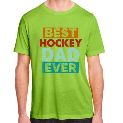 Best Hockey Dad Ever Funny Hockey Dad Gift Adult ChromaSoft Performance T-Shirt