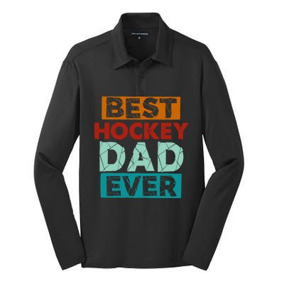 Best Hockey Dad Ever Funny Hockey Dad Gift Silk Touch Performance Long Sleeve Polo