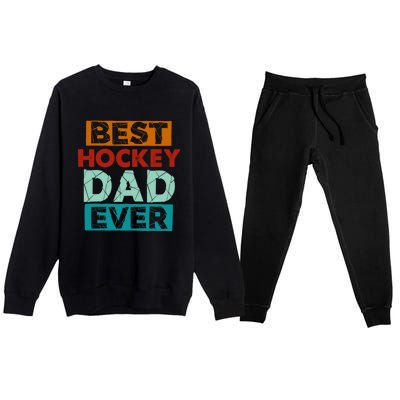 Best Hockey Dad Ever Funny Hockey Dad Gift Premium Crewneck Sweatsuit Set